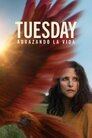 Tuesday, Abrazando La Vida [WEB-DL 2160p][4K UHD-HDR10][Lat-Ing][2024]