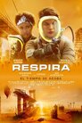 Respira [WEB-DL][1080p][Cas-Ing][2024] 