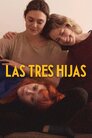 Las tres hijas [WEB-DL MicroHD][1080p][Cas-Ing][2024]